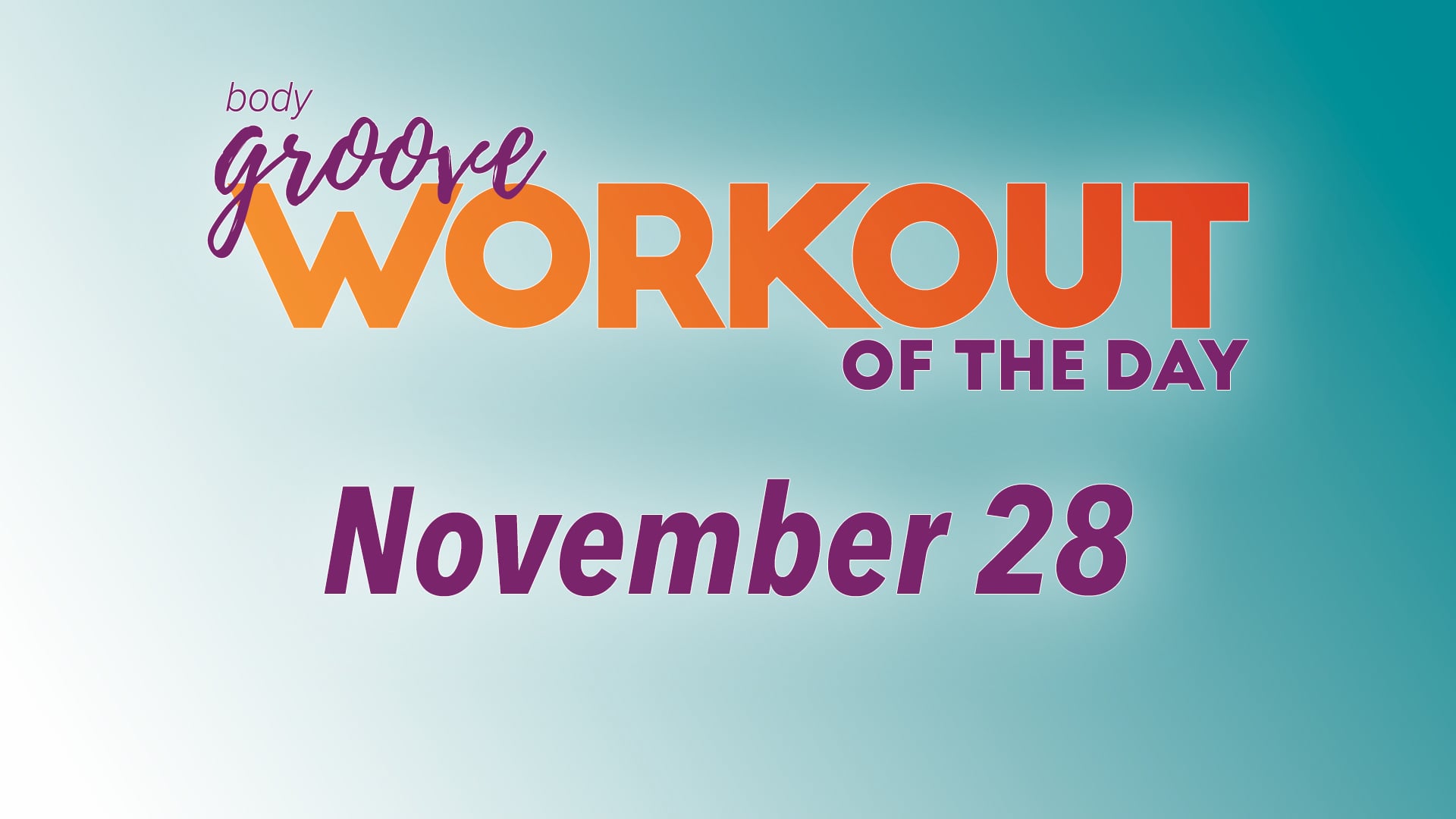 Workout Of The Day - November 28