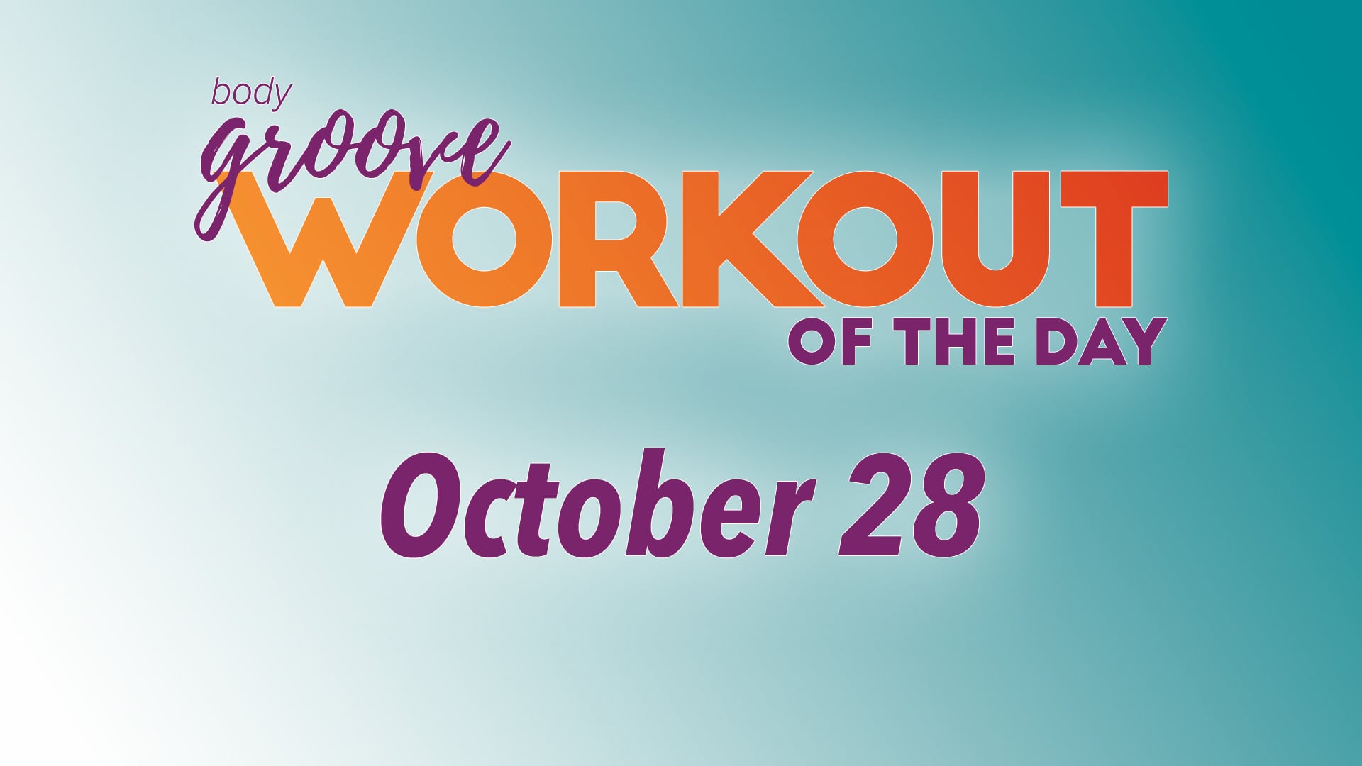 Workout Of The Day - October 28
