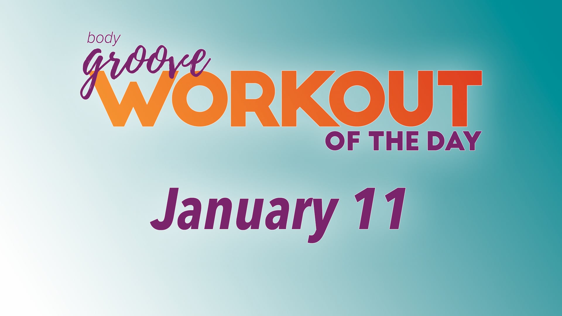 Workout Of The Day - January 11