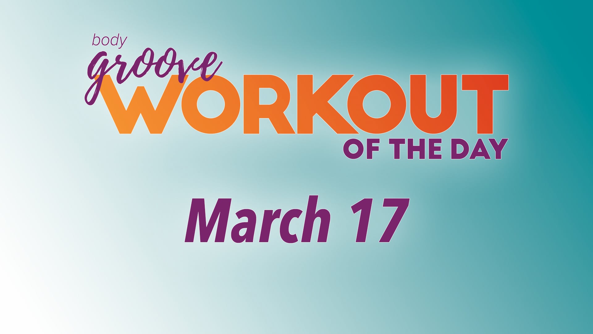 Workout Of The Day -  March 17
