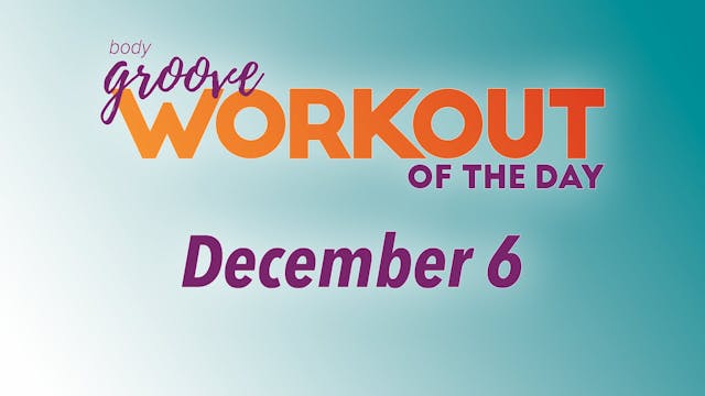 Workout Of The Day - December 6