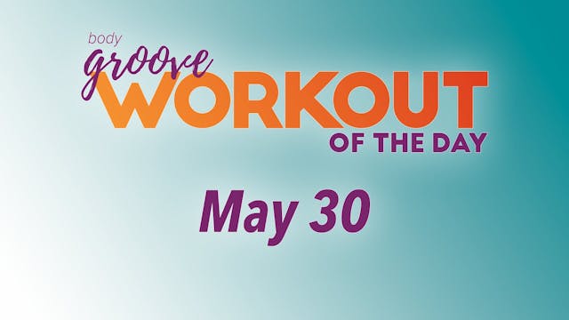 Workout Of The Day - May 30