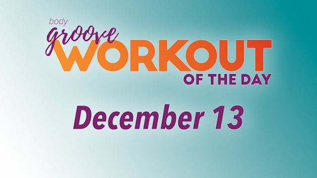 Workout Of The Day - December 13