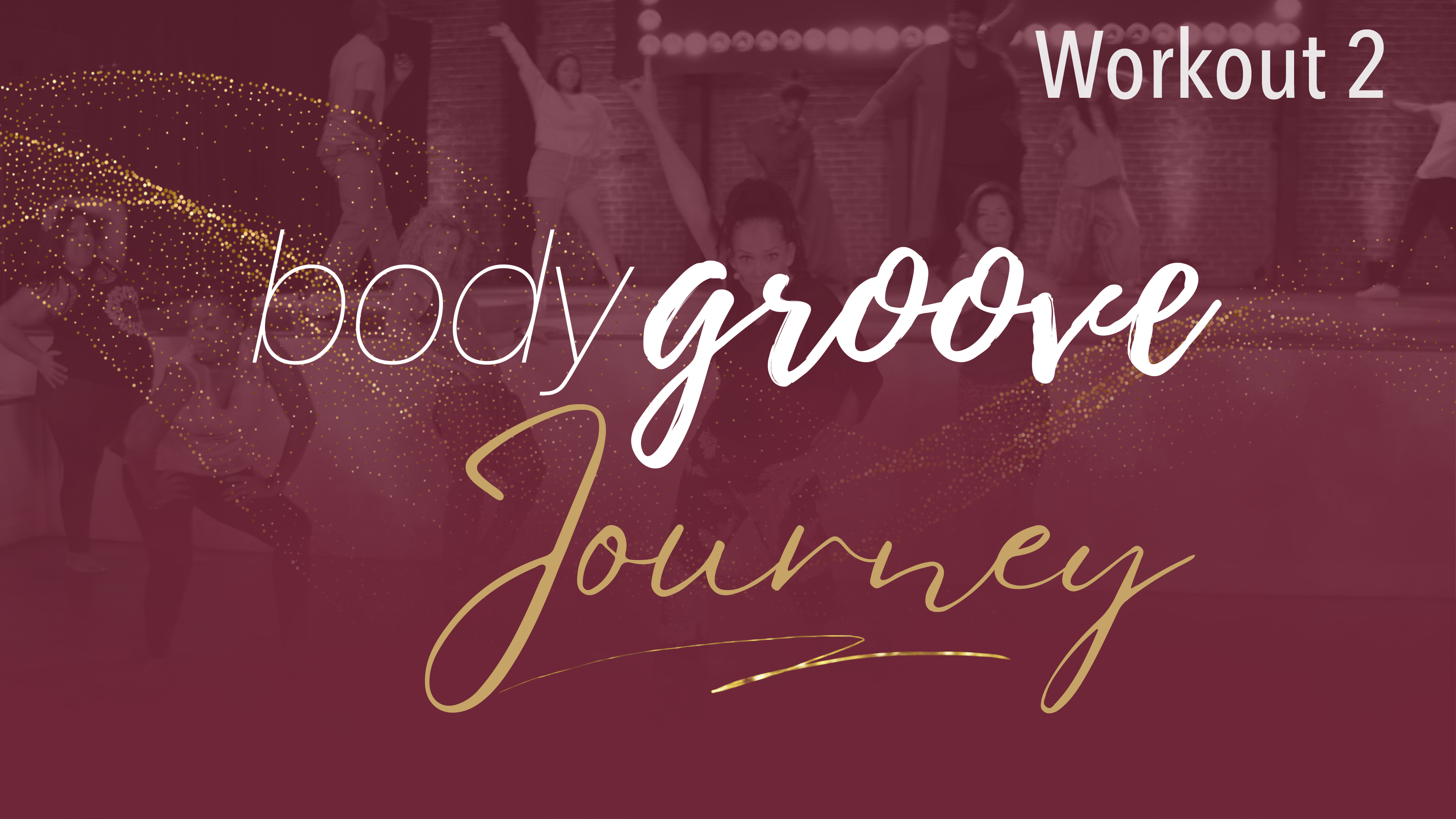 The Body Groove Journey - Workout 2