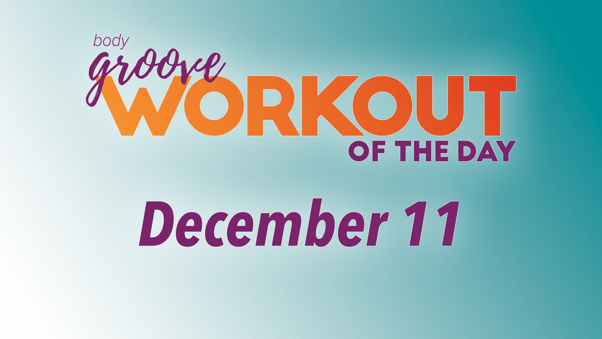 Workout Of The Day - December 11