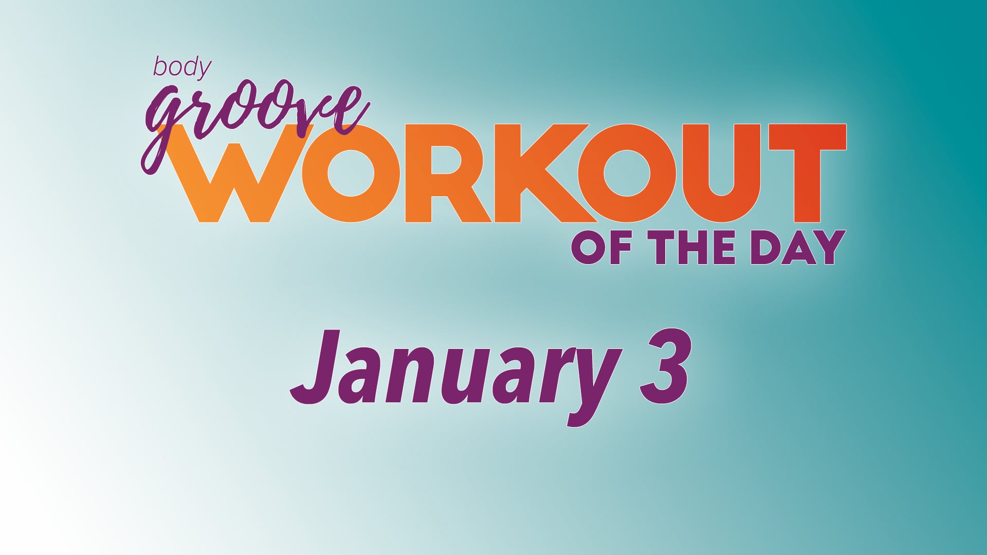 Workout Of The Day - January 3