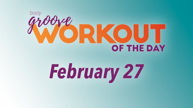 Workout Of The Day - February 27