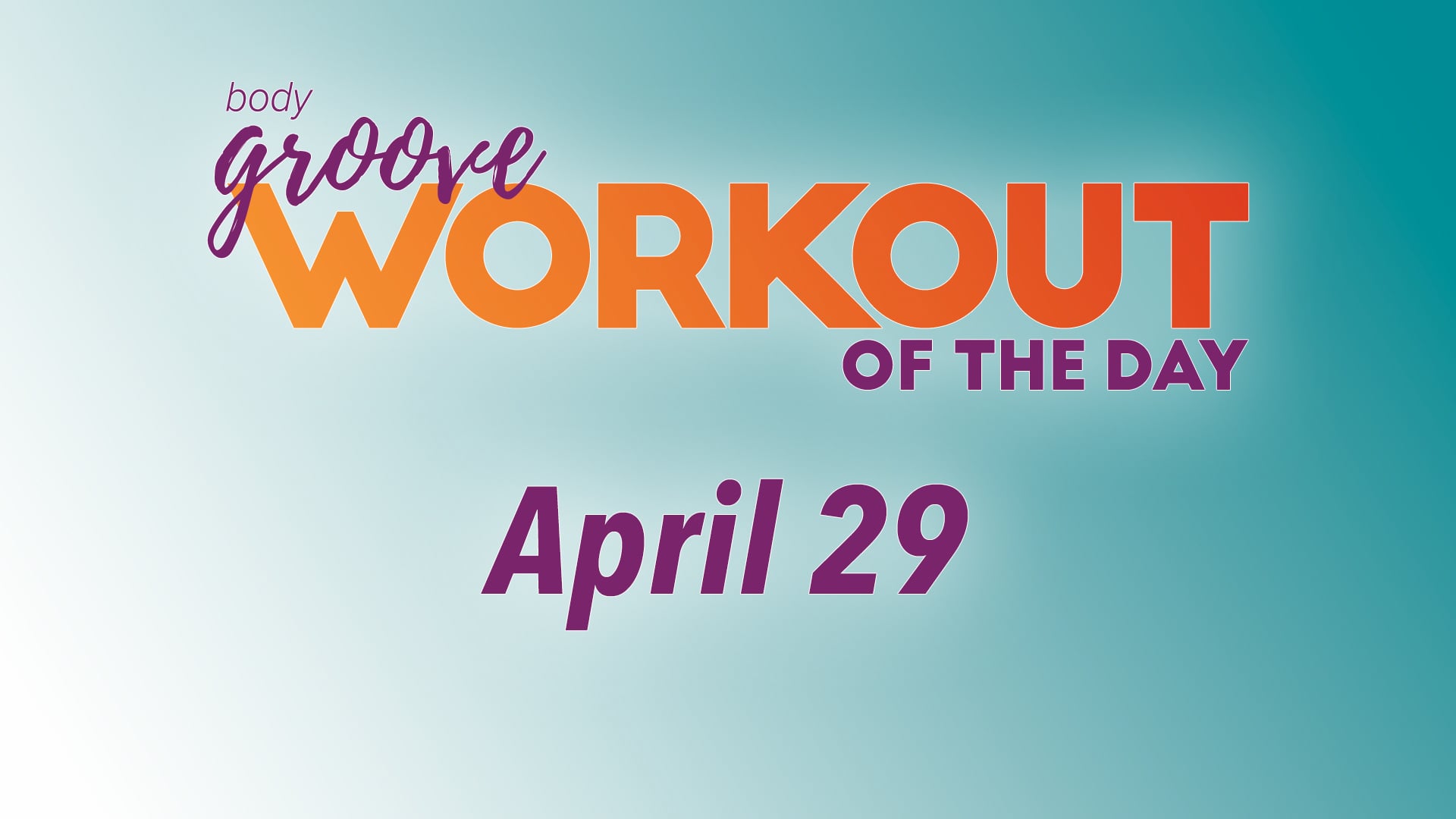 Workout Of The Day - April 29
