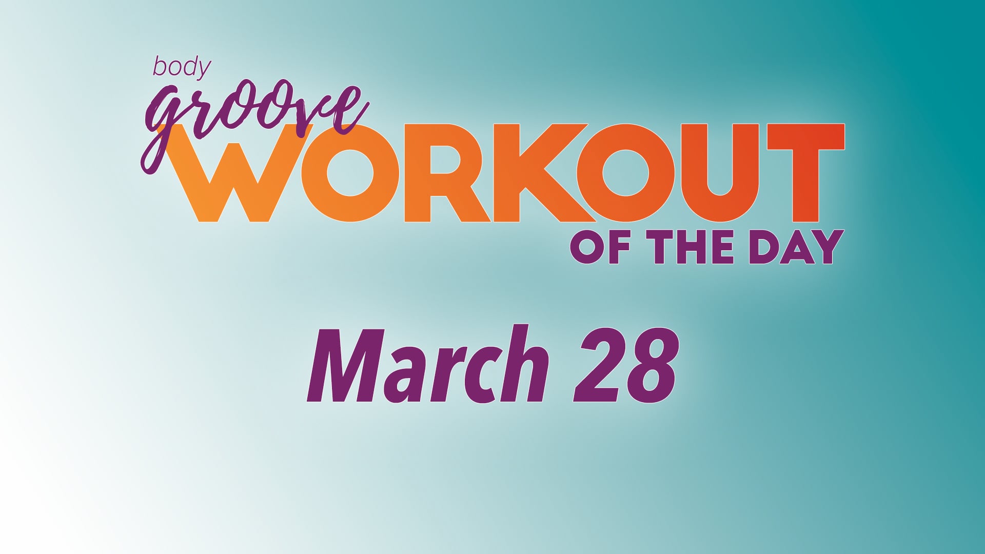 Workout Of The Day -  March 28