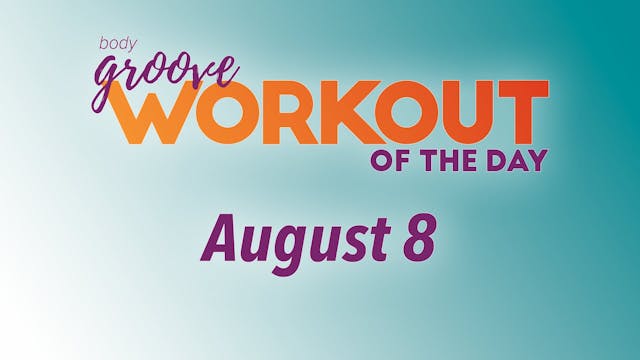 Workout Of The Day - August 8