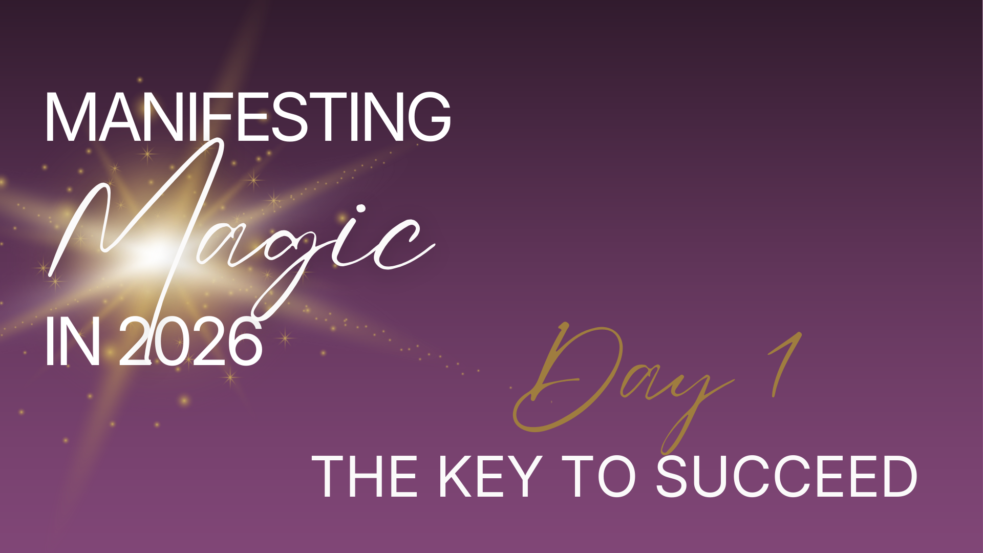 Manifesting Magic in 2026 - Day 1