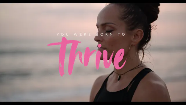 You were born to thrive