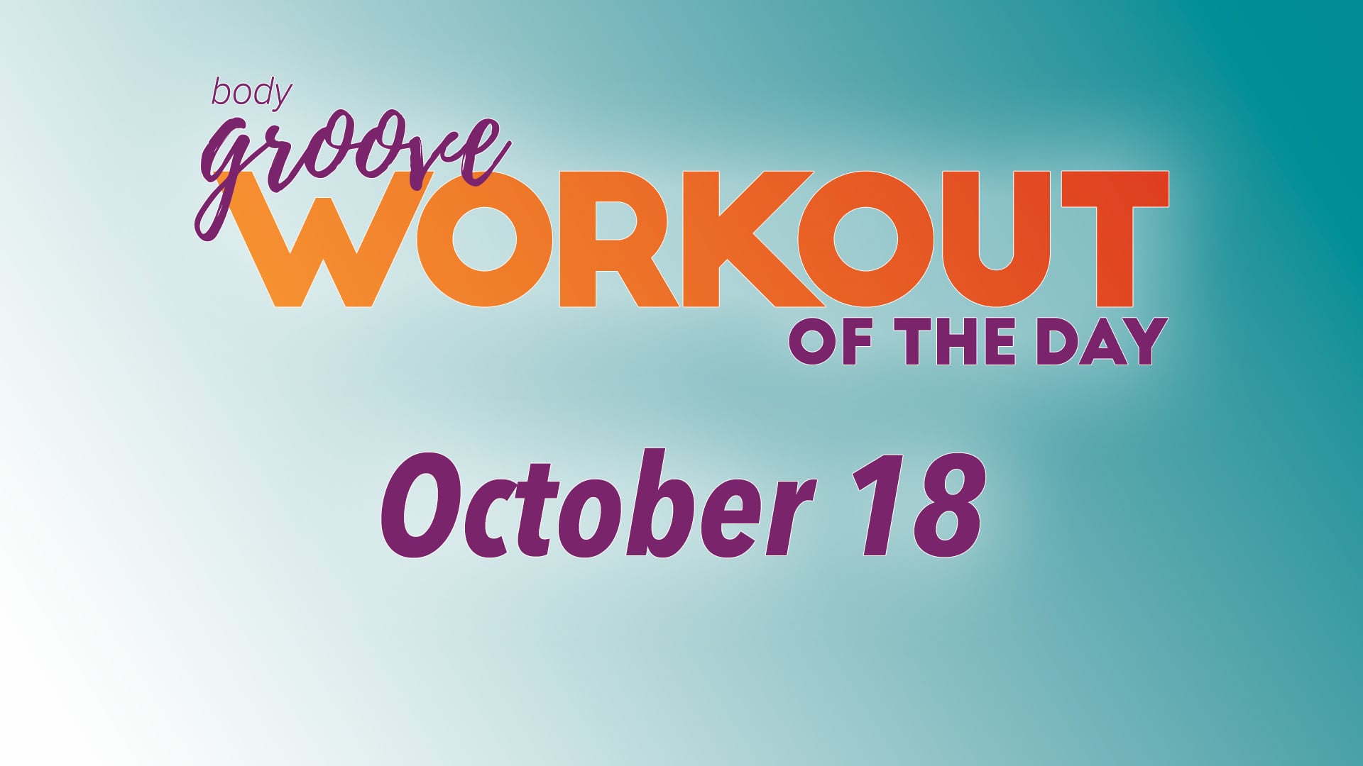 Workout Of The Day - October 18