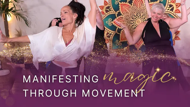 Manifesting Magic Through Movement - ...
