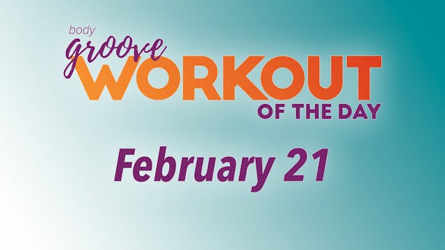 Workout Of The Day - February 21