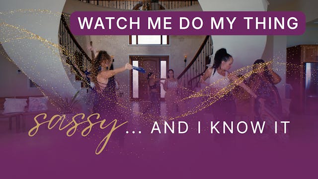 Watch Me Do My Thing