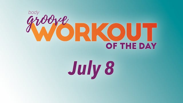 Workout Of The Day - July 8