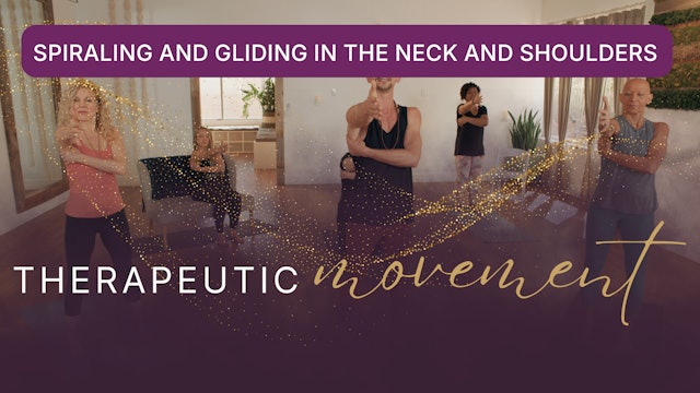 Spiraling and Gliding in the Neck and Shoulders