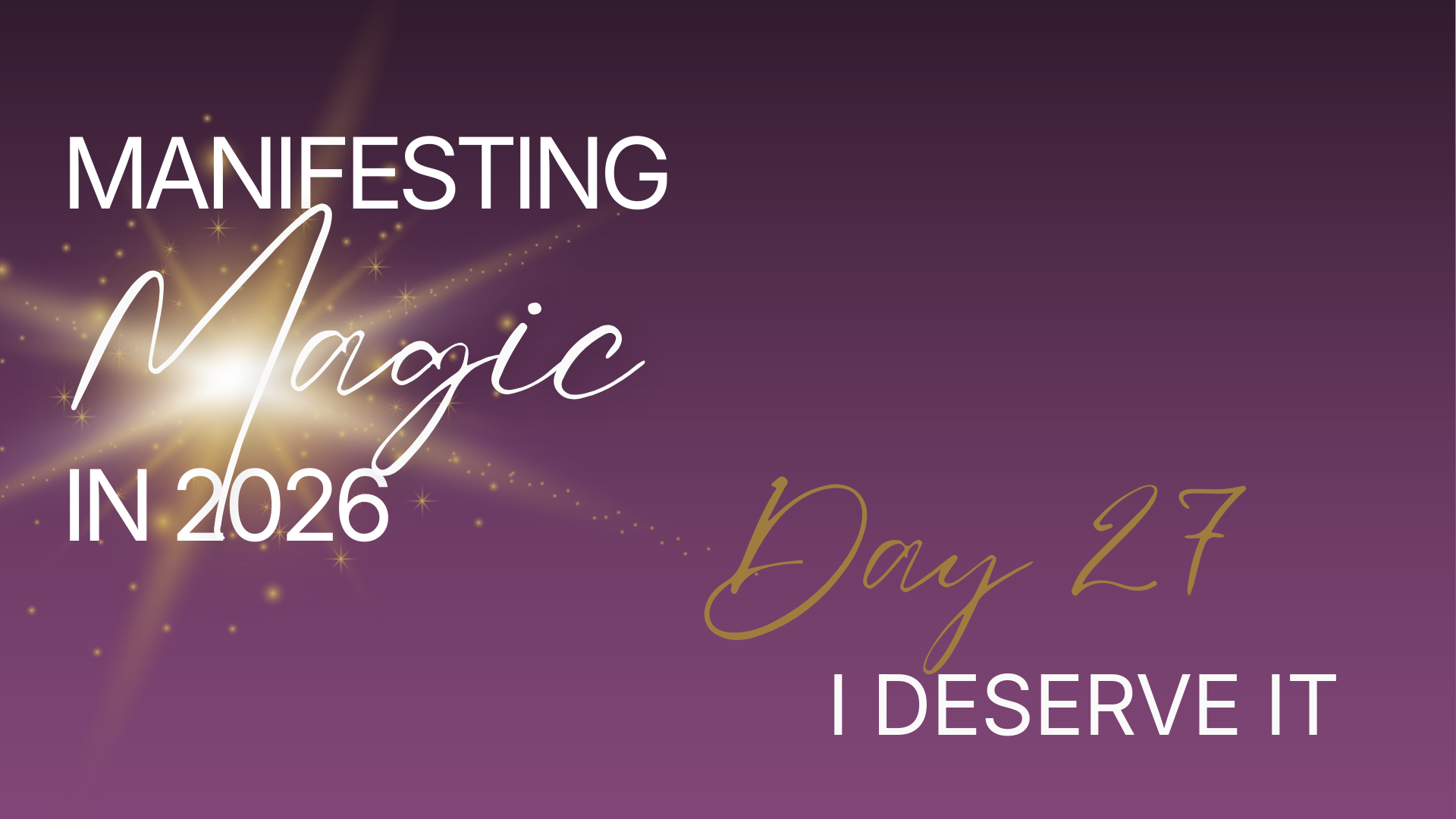 Manifesting Magic in 2026 - Day 27