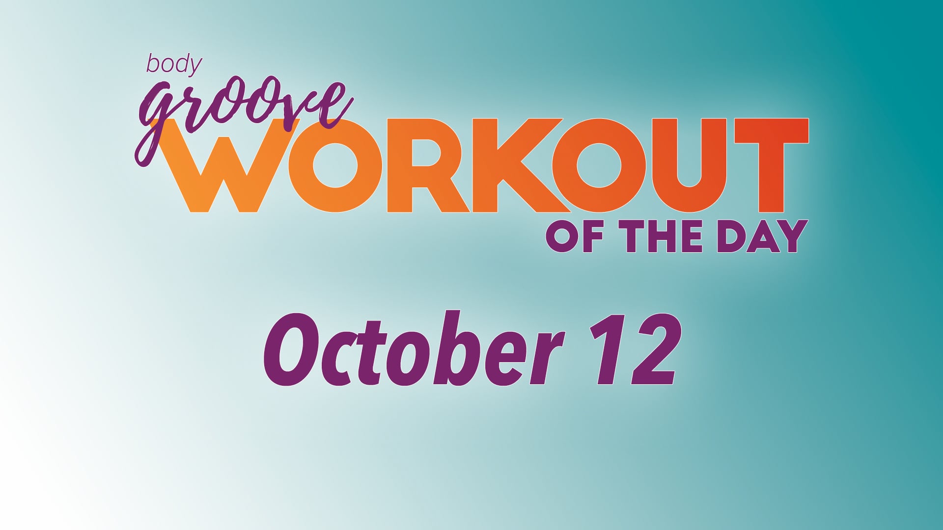 Workout Of The Day - October 12