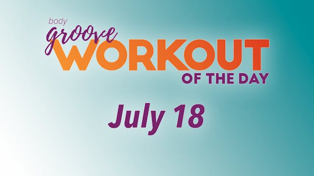 Workout Of The Day - July 18