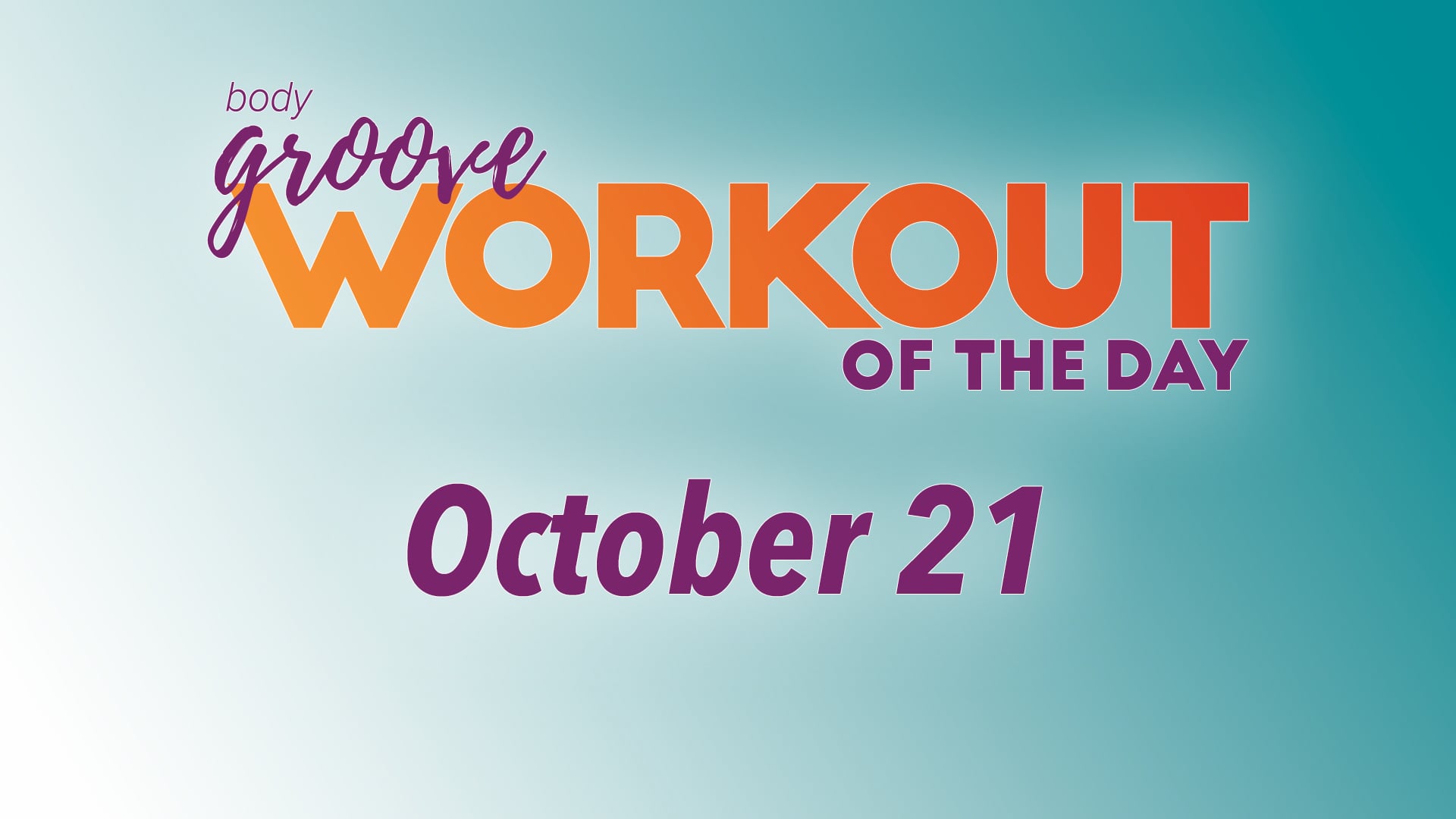 Workout Of The Day - October 21