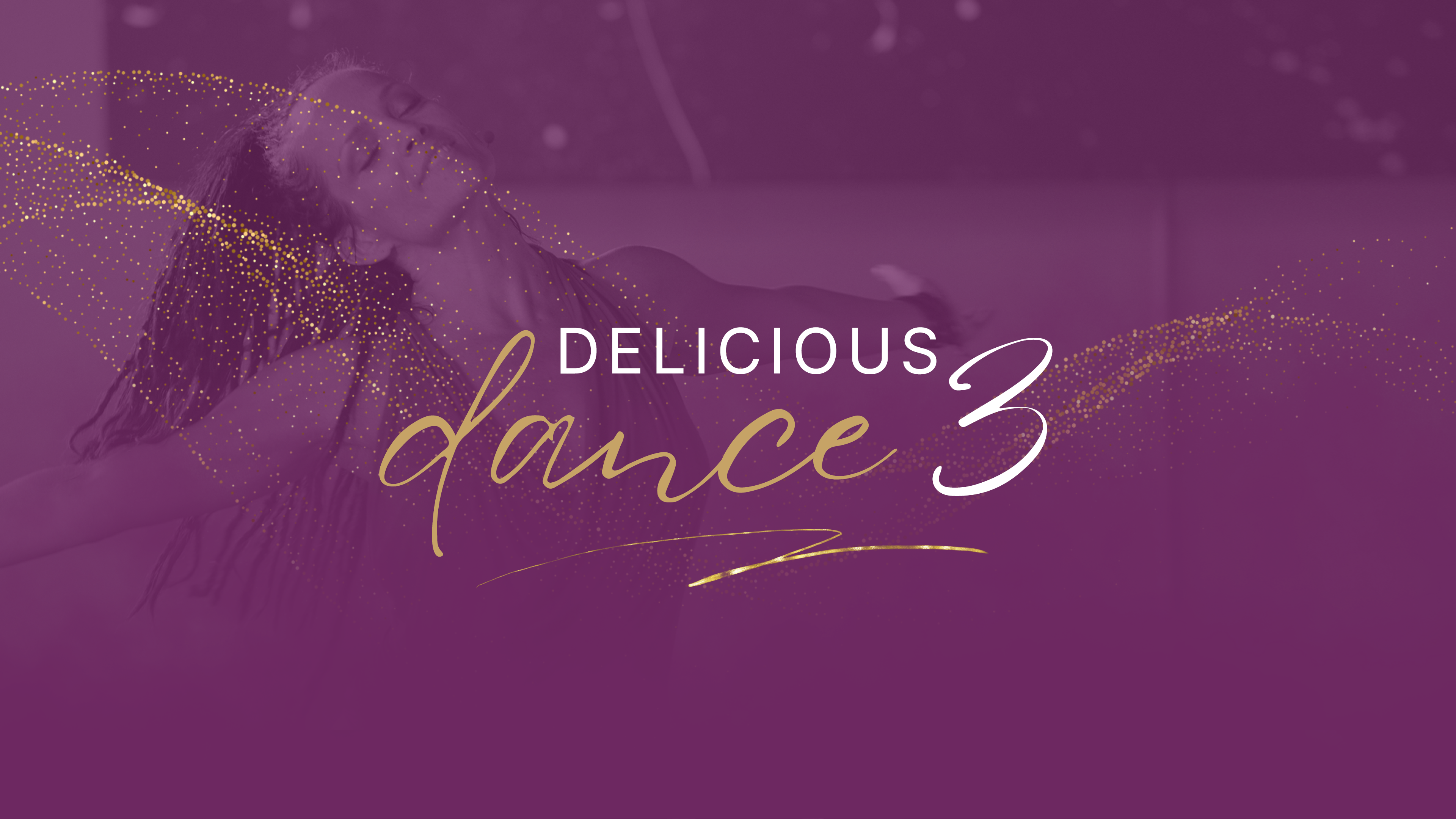Delicious Dance - Playlist 3 - Complete Playlist