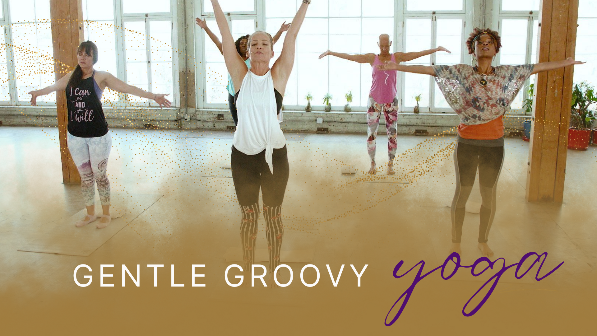 Gentle Groovy Yoga - Complete Workout