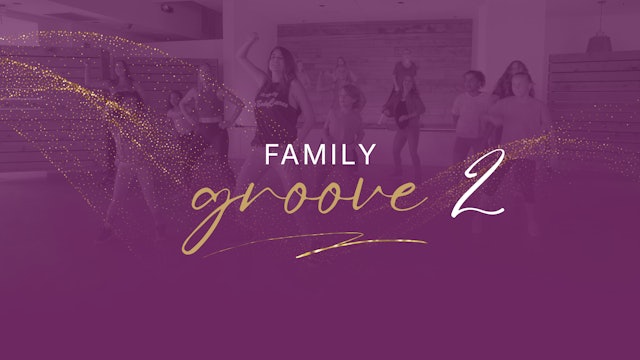Family Groove - Playlist 2 - Complete Playlist