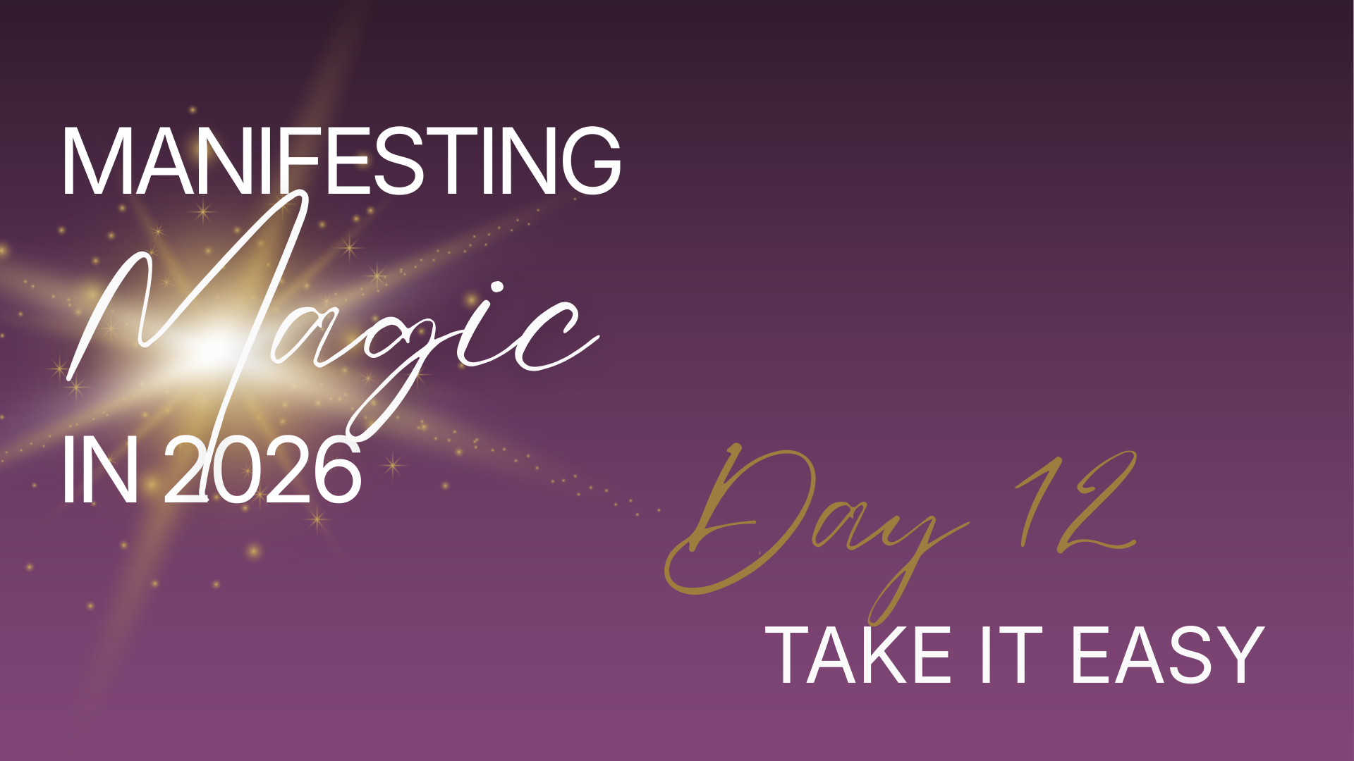 Manifesting Magic in 2026 - Day 12