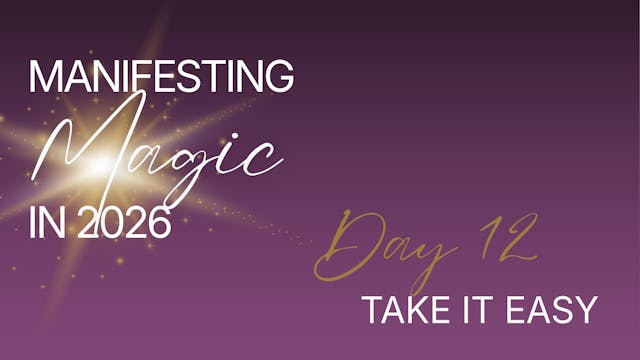 Manifesting Magic in 2026 - Day 12