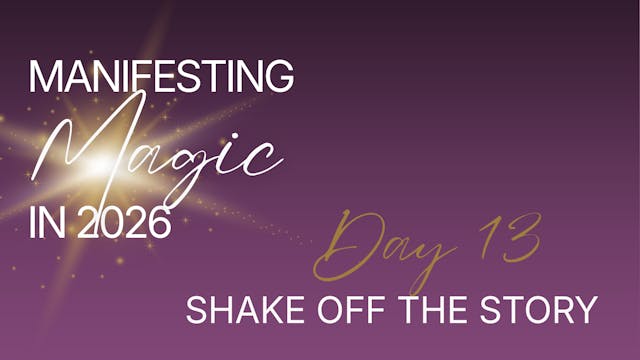 Manifesting Magic in 2026 - Day 13 - ...