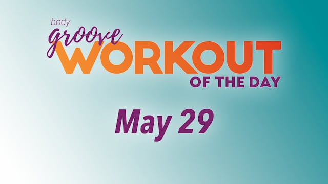 Workout Of The Day - May 29