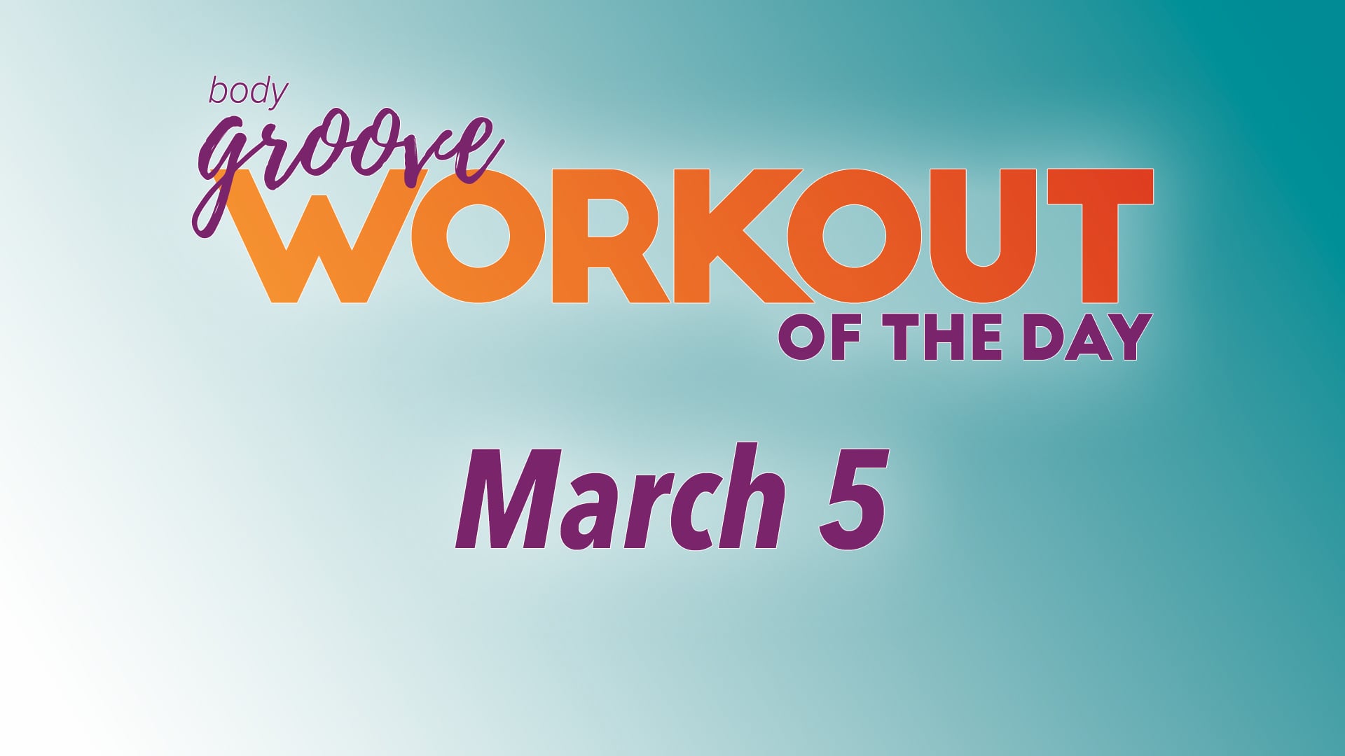 Workout Of The Day -  March 5