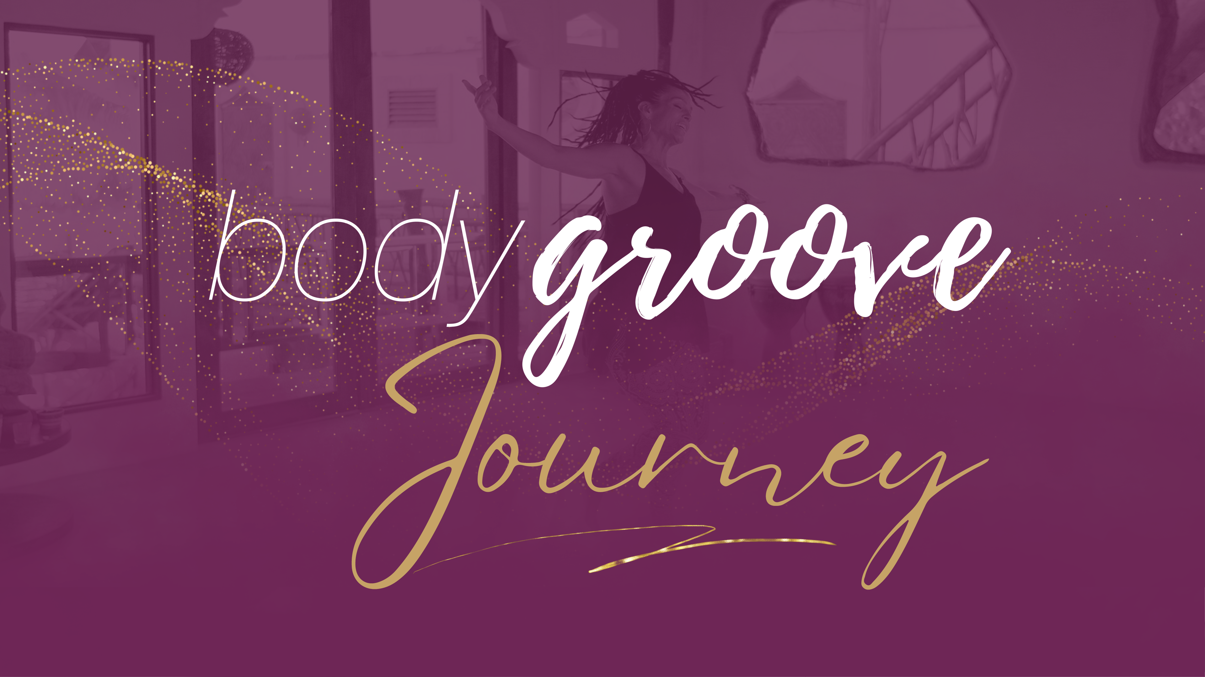 The Body Groove Journey