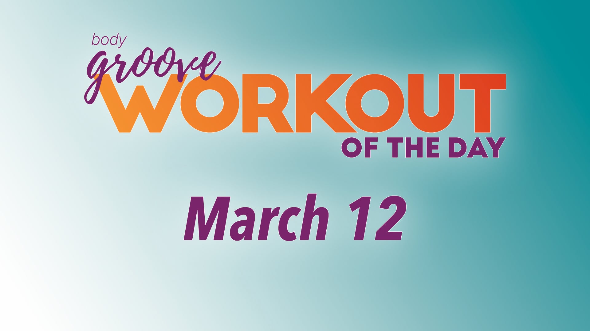 Workout Of The Day -  March 12