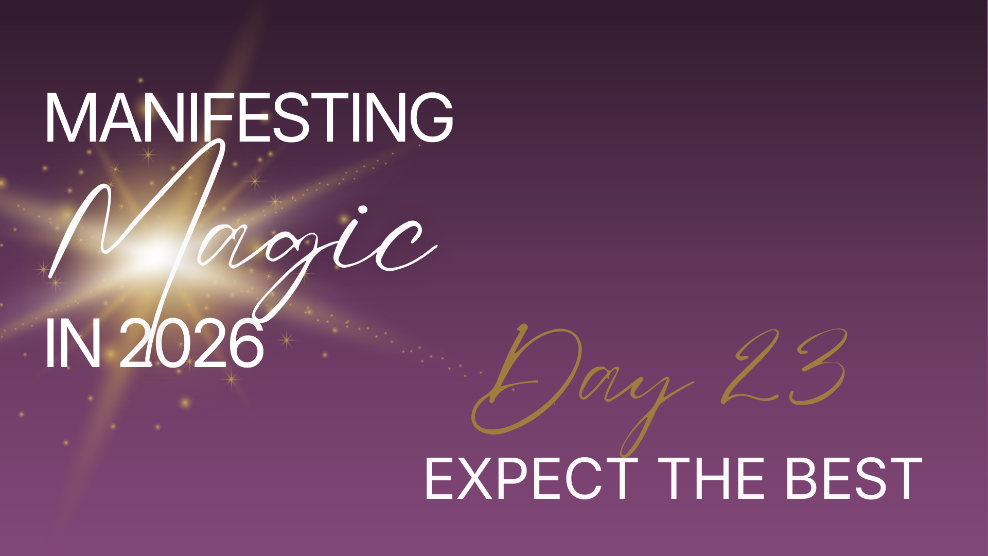 Manifesting Magic in 2026 - Day 23 - Music Only