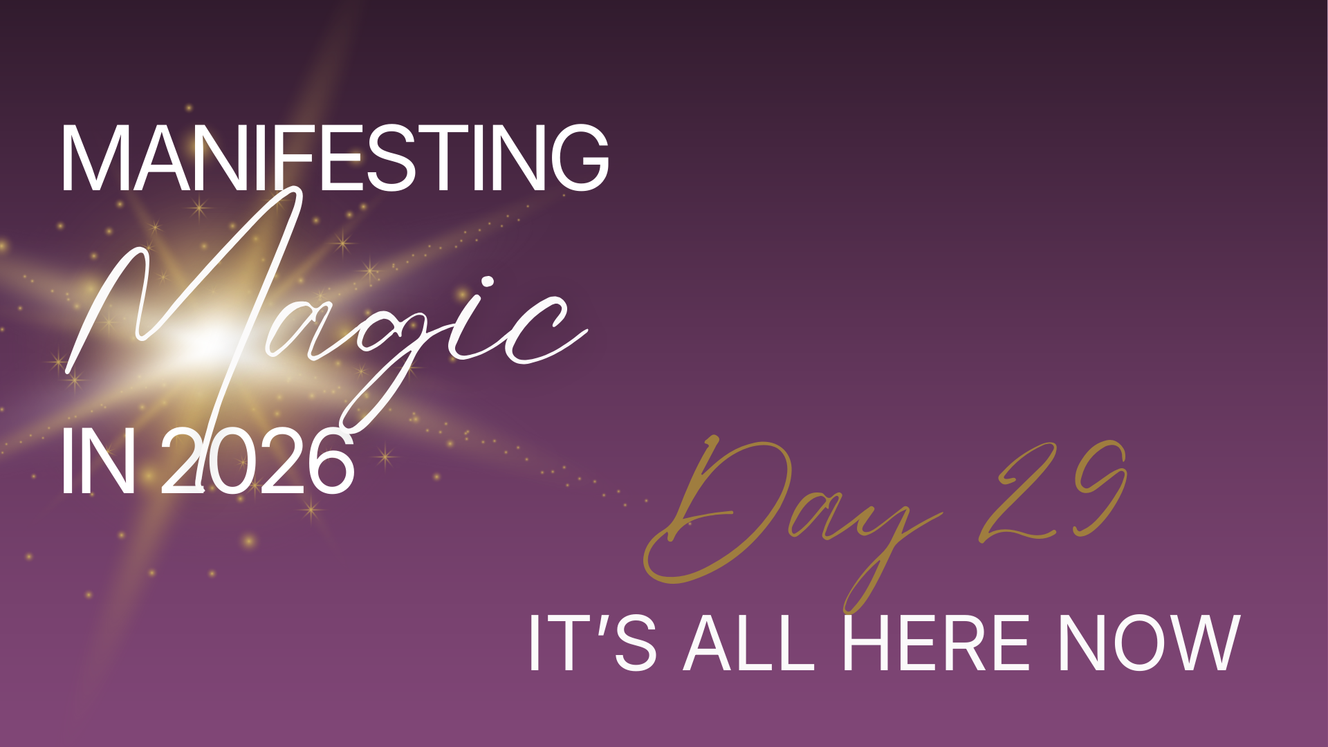 Manifesting Magic in 2026 - Day 29 - Music Only