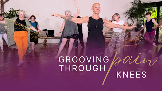 Grooving Through Pain - Knees