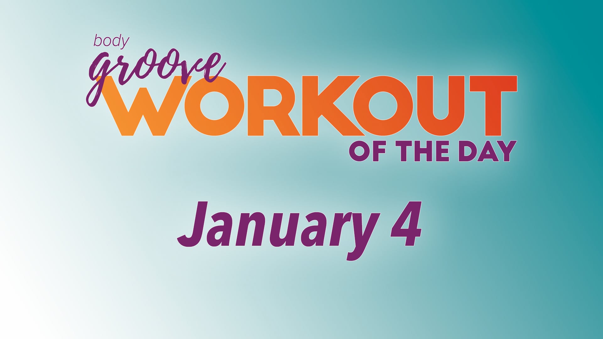 Workout Of The Day - January 4