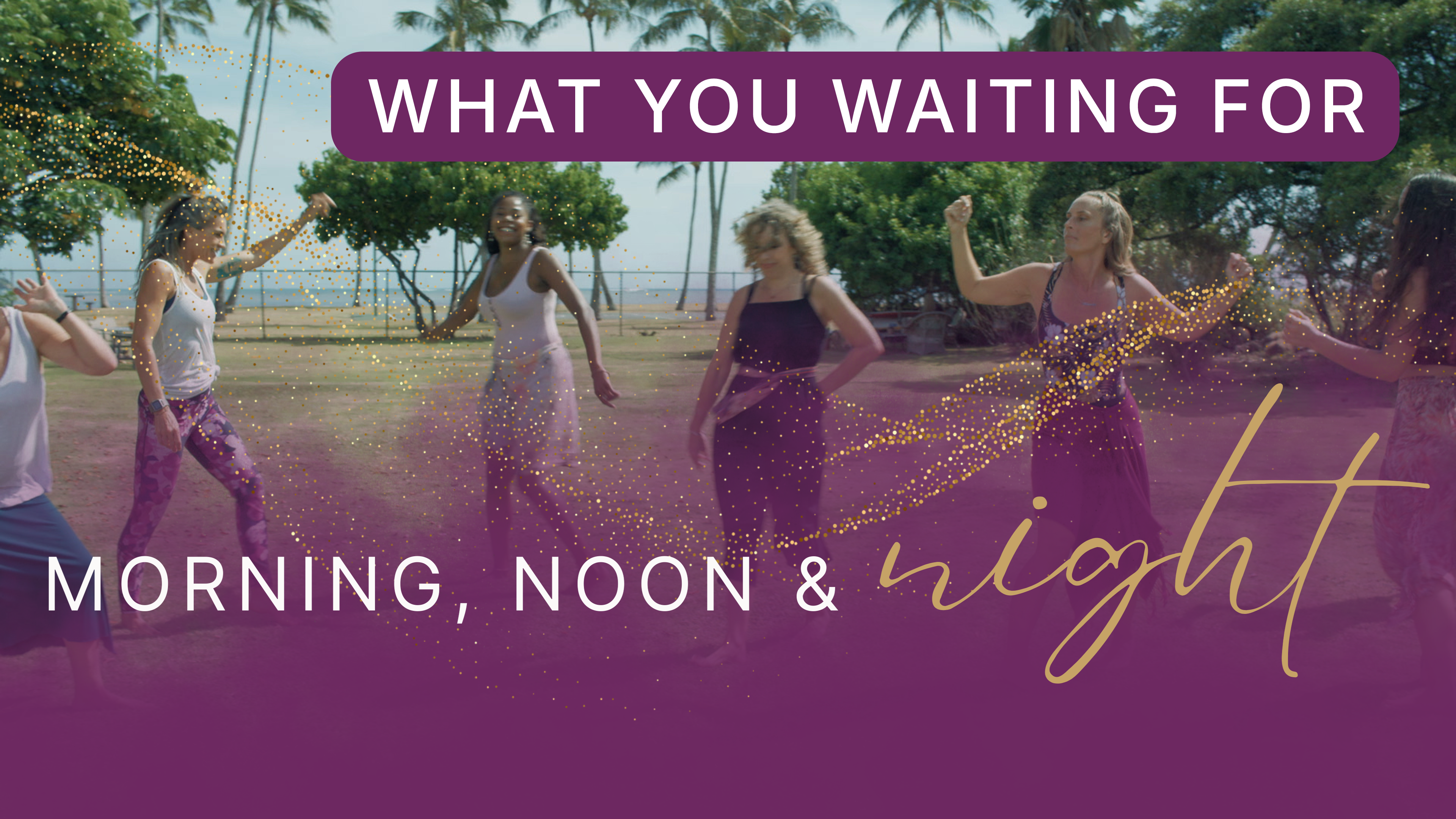 What You Waiting For