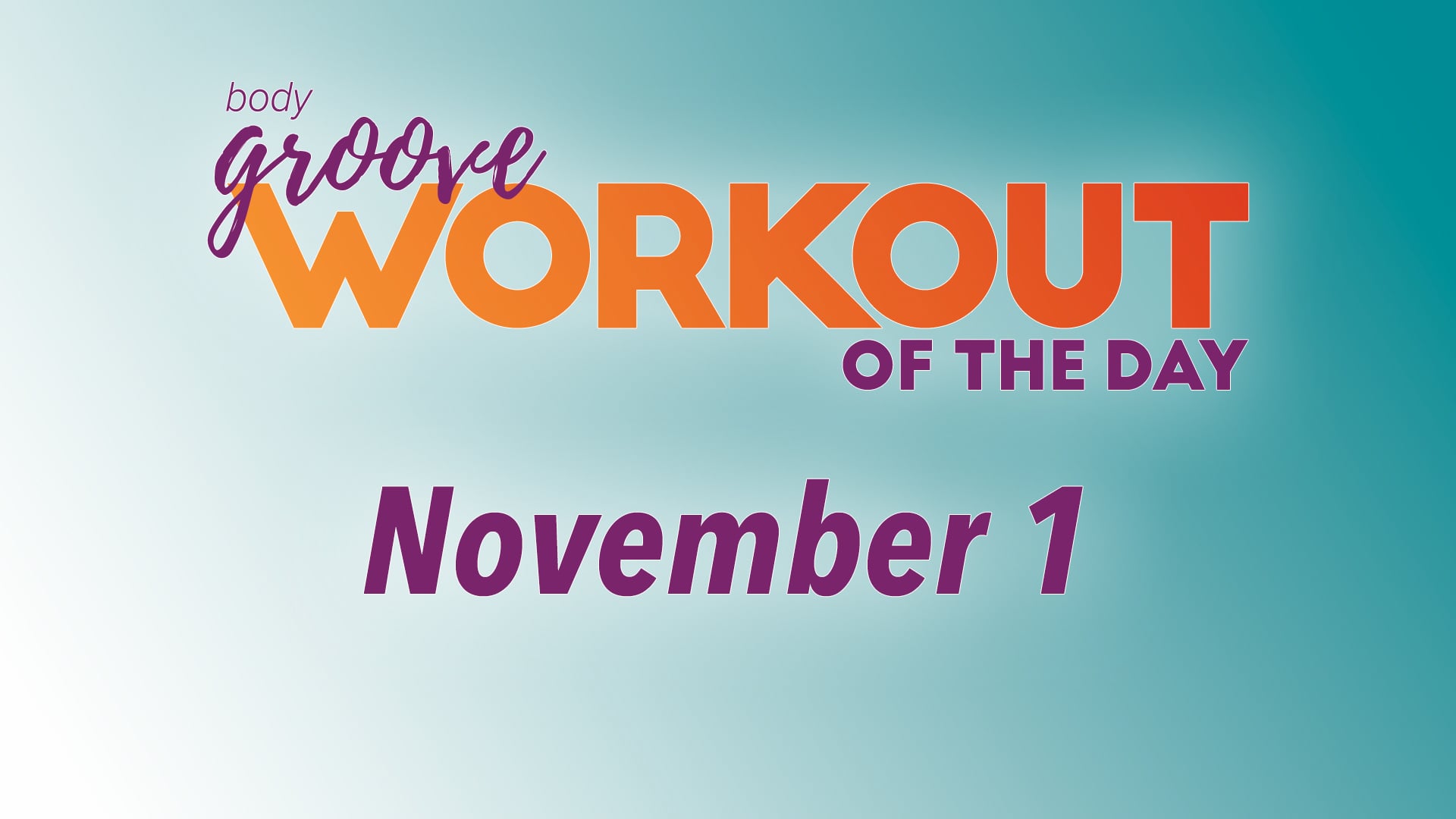 Workout Of The Day - November 1