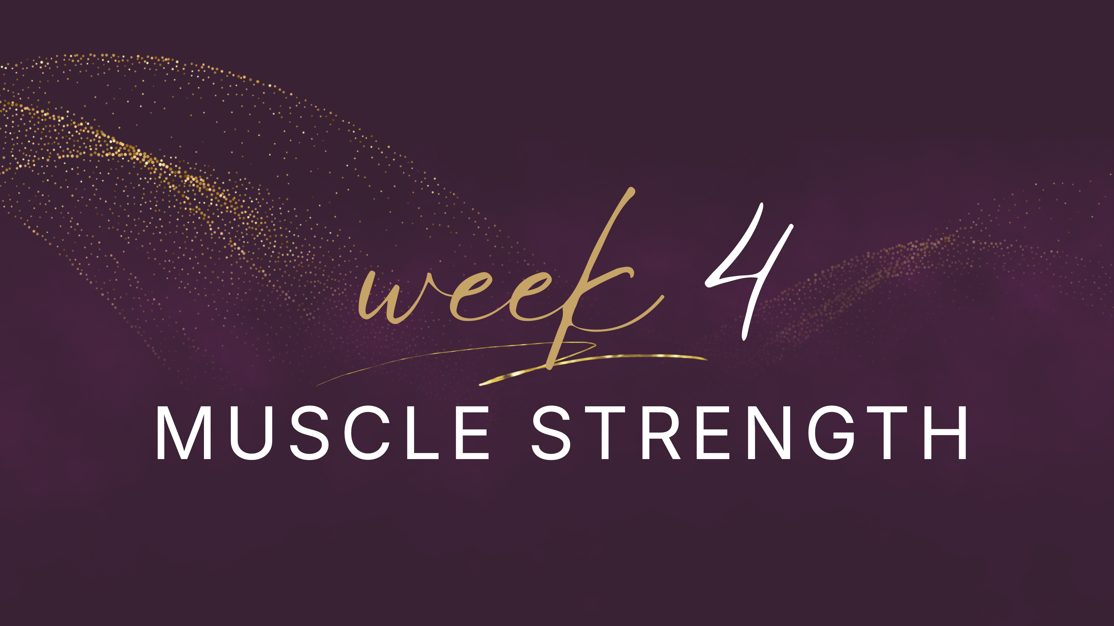 Elevate Your Fitness - Week 4 - Building Muscle Strength