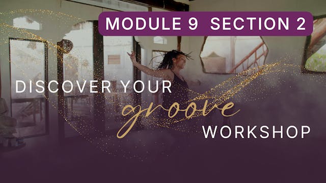 Discover Your Groove Module 9 Section 2