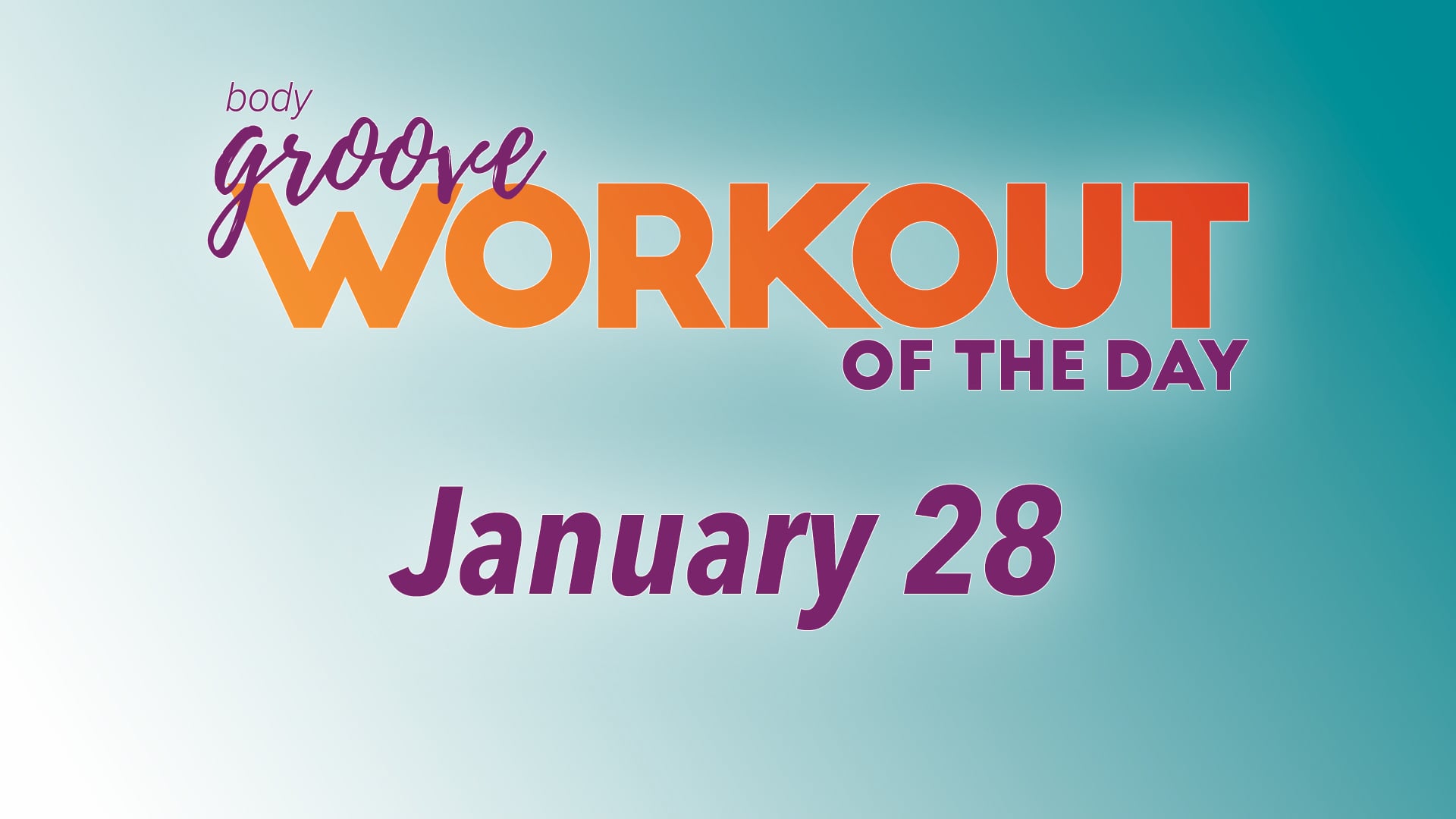 Workout Of The Day - January 28