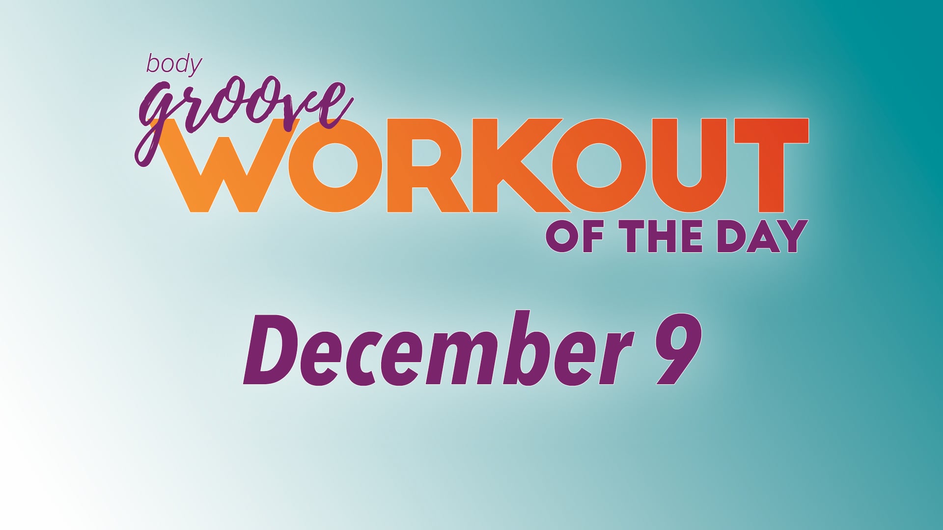 Workout Of The Day - December 9