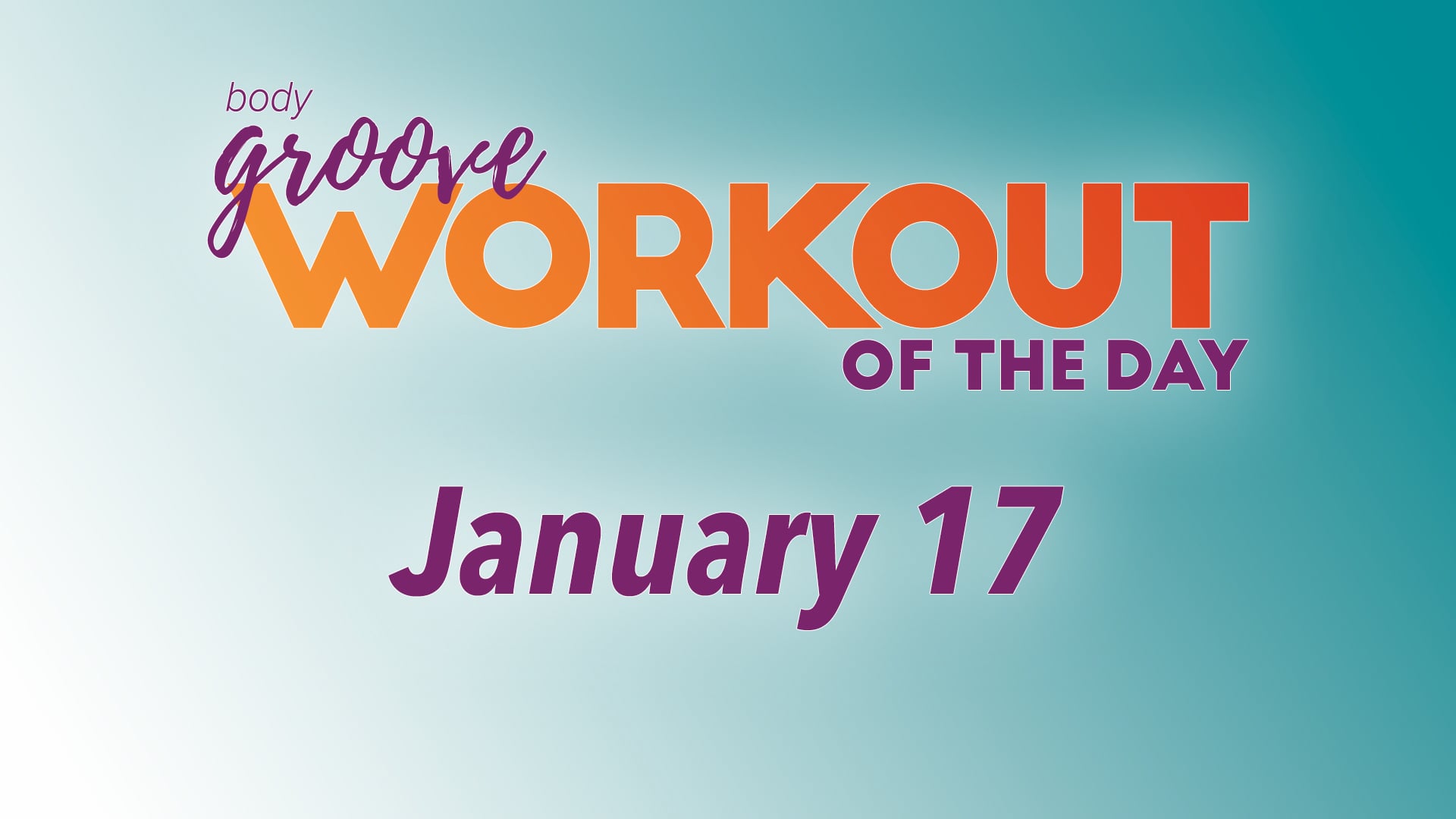 Workout Of The Day - January 17