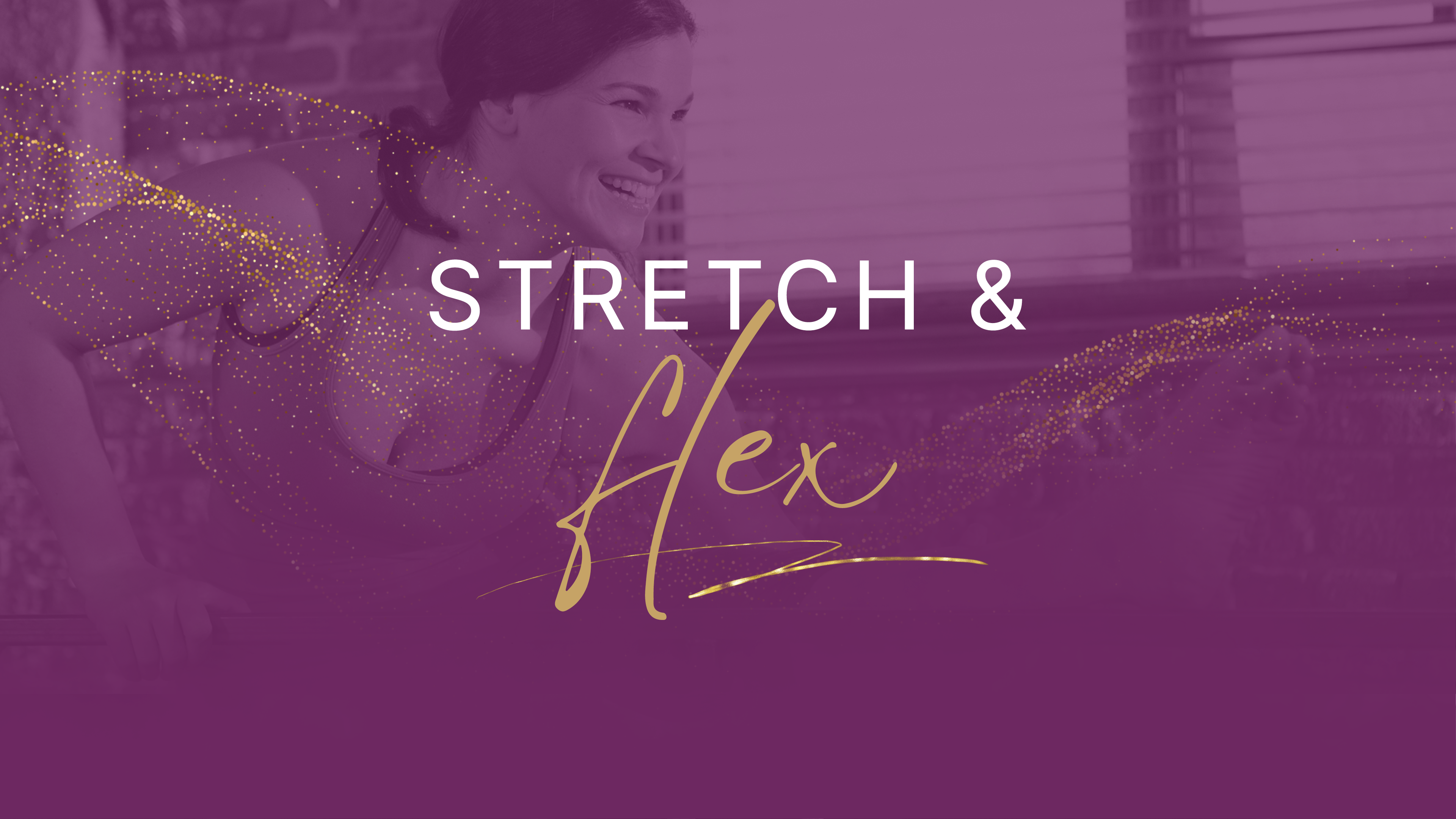 Delicious Dance - Stretch & Flex - Complete Playlist