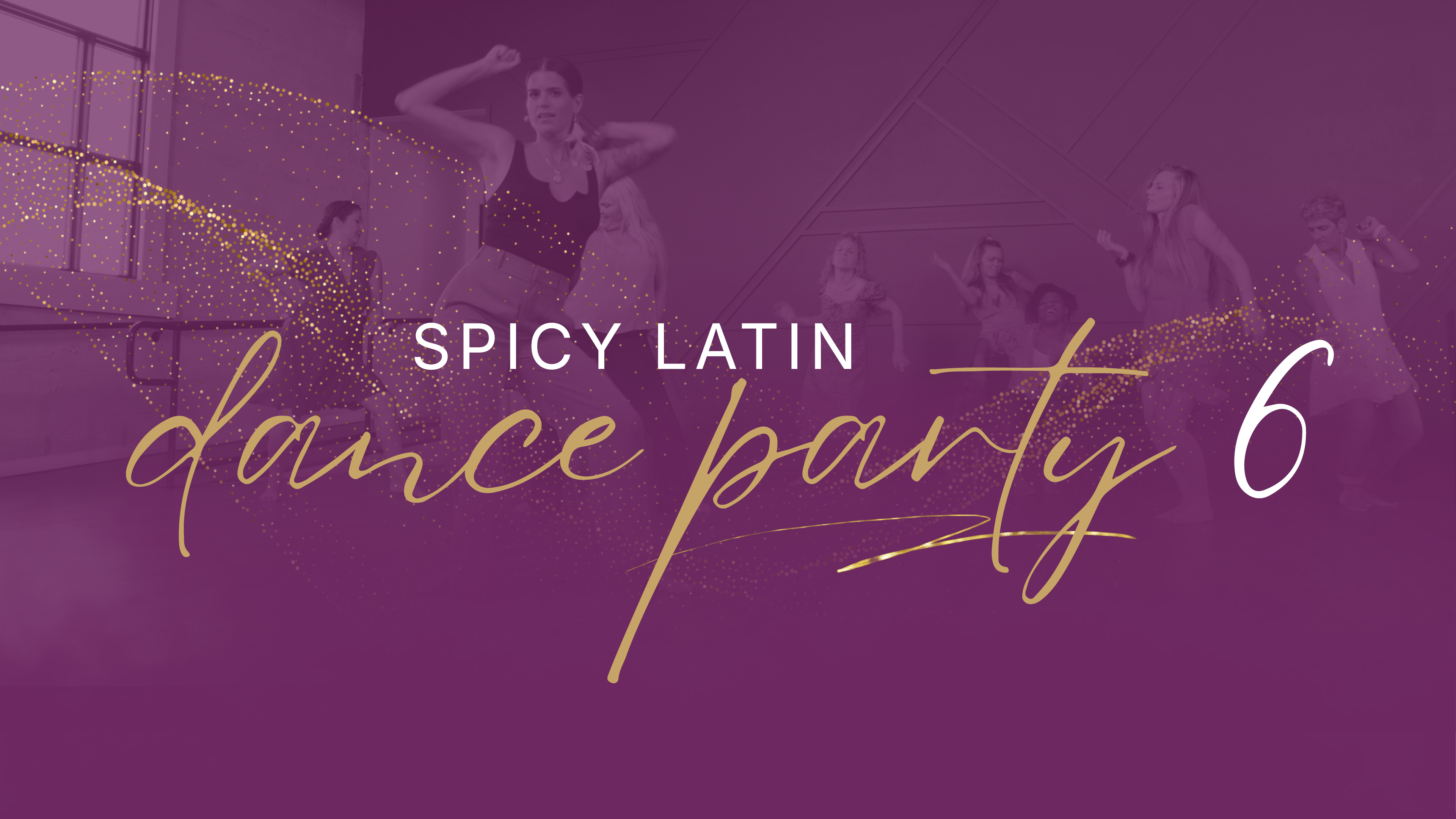 Spicy Latin Dance Party - Playlist 6 - Complete Playlist