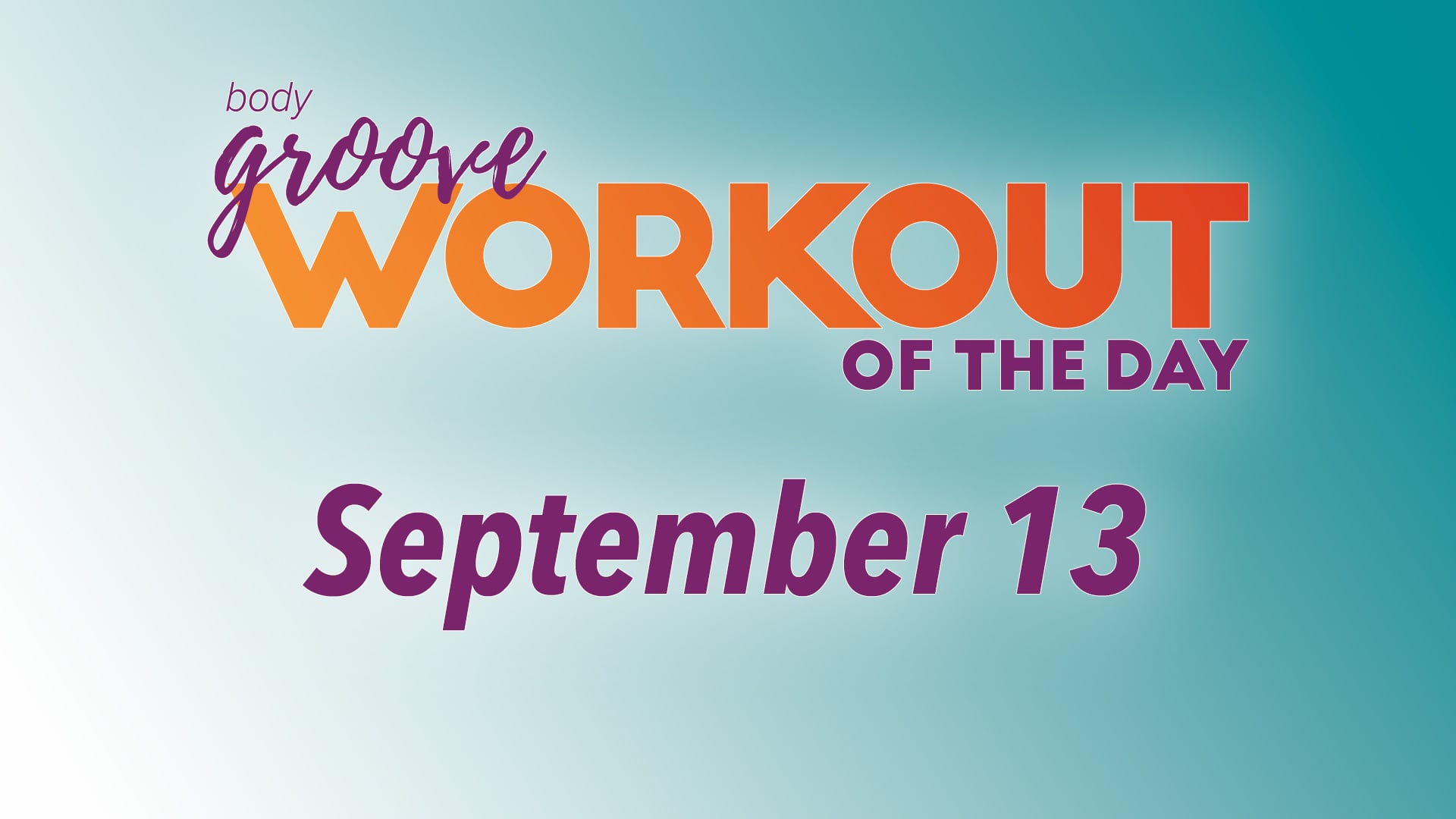 Workout Of The Day - September 13
